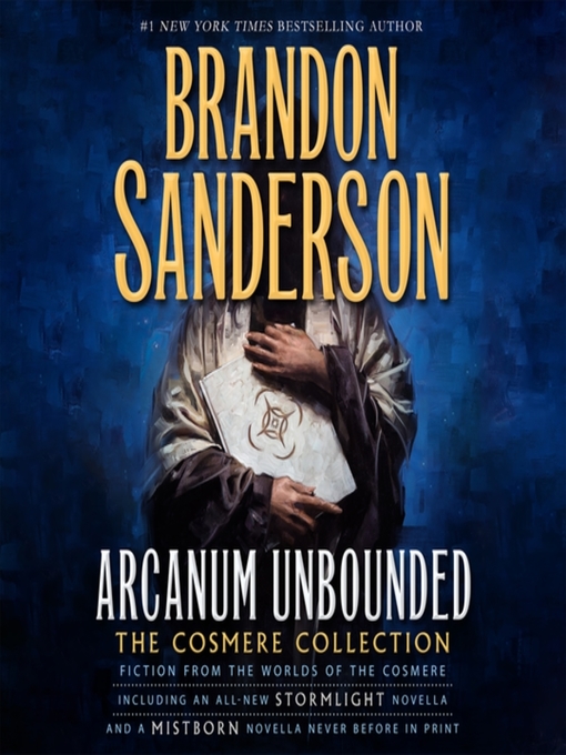 Title details for Arcanum Unbounded by Brandon Sanderson - Wait list